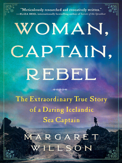 Title details for Woman, Captain, Rebel by Margaret Willson - Available